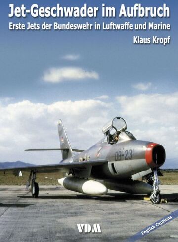 Klaus Kropf - Jet-Geschwader im Aufbruch: Erste Jets der Bundeswehr in Luftwaffe und Marine - Preis vom 09.10.2026 07:28:09 h