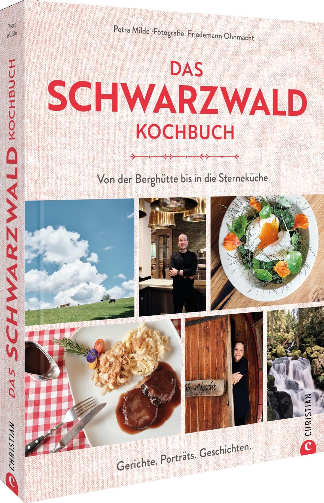 Petra Milde - Das Schwarzwald-Kochbuch: Von der Berghütte bis in die Sterneküche. Rezepte, Porträts, Geschichten. - Preis vom 05.10.2026 03:47:11 h