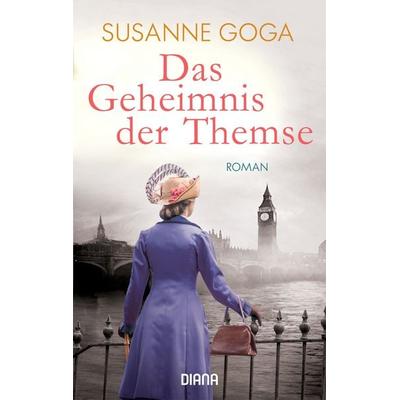 Das Geheimnis der Themse, Taschenbuch von Susanne Goga, Diana, 978-3-453-36071-6