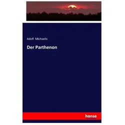 Der Parthenon, Fachbücher von Adofl Michaelis