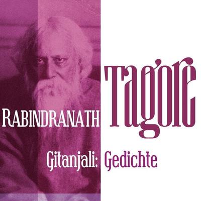 Gitanjali: Gedichte - Rabindranath Tagore, Audio, 9783955970963