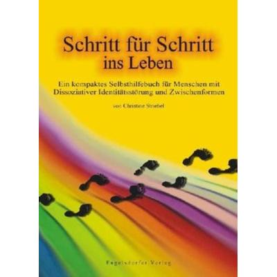 Schritt für Schritt ins Leben, Taschenbuch von Christine Striebel, Engelsdorfer Verlag, 978-3-86703-859-1