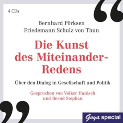 Die Kunst Des Miteinander-Redens.Über Den Dialog - , CD, 4012144412928
