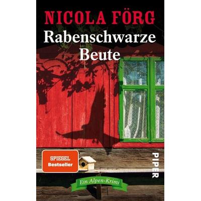 Rabenschwarze Beute, Taschenbuch von Nicola Förg, Piper Taschenbuch, 978-3-492-23427-6