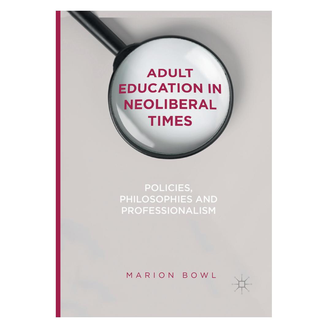 Springer Adult Education in Neoliberal Times (Englisch, Softcover, Marion Bowl) (56004630)