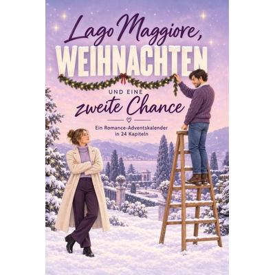 Lago Maggiore, Weihnachten und eine zweite Chance