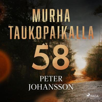 Murha taukopaikalla 58 - Peter Johansson, Audio, 9788728545010