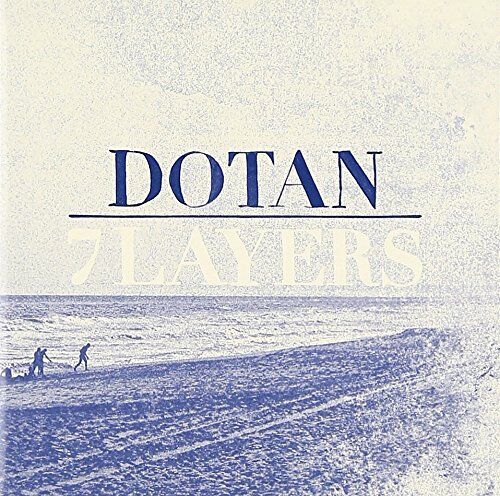 Dotan - 7 Layers - Preis vom 30.09.2026 09:01:18 h