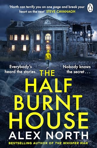 Alex North - The Half Burnt House: The spine-tingling new thriller from the bestselling author of The Whisper Man - Preis vom 30.09.2026 09:01:18 h