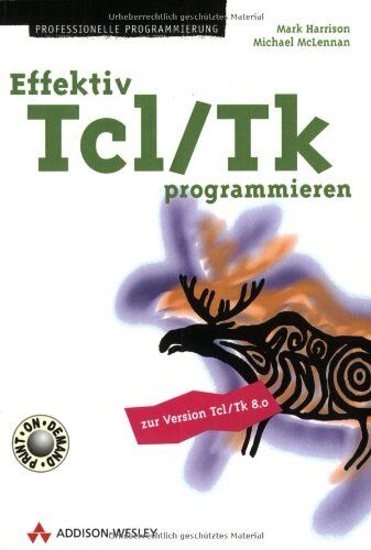M. Harrison - Effektiv Tcl/Tk programmieren . (Programmer's Choice) - Preis vom 30.09.2026 09:01:18 h