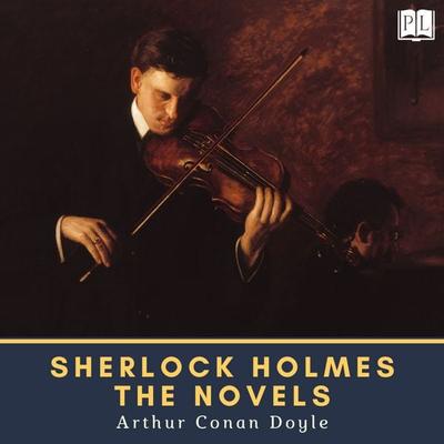 Sherlock Holmes - The Novels - Arthur Conan Doyle, Audio, 4069828266025