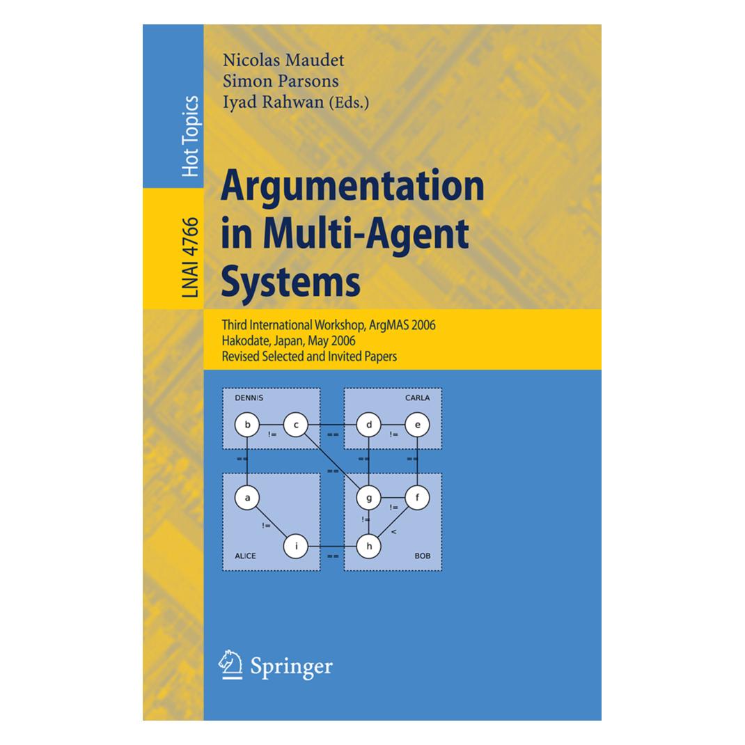 Springer Argumentation in Multi-Agent Systems (Englisch, Softcover, D Parsons, Iyad, Nicolas Maudet, Rahwan, Simon) (55201928)
