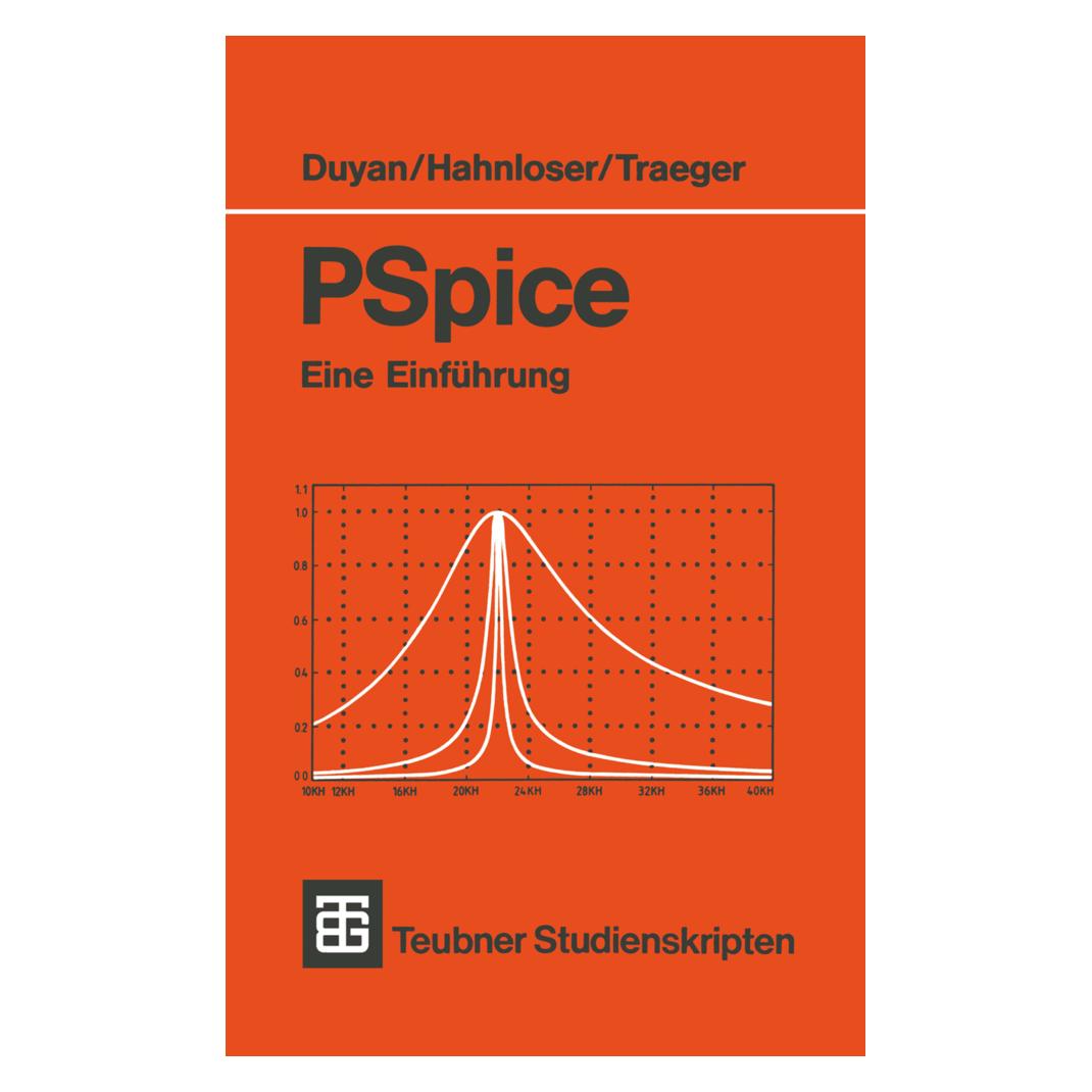 Vieweg+Teubner PSpice (Deutsch, Softcover, Dirk H Traeger, Guido A Hahnloser, Harun Duyan) (55187750)