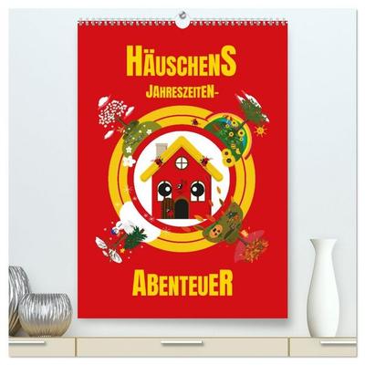 Häuschens Jahreszeiten-Abenteuer (hochwertiger Premium Wandkalender 2026 DIN A2 hoch), Kunstdruck in Hochglanz