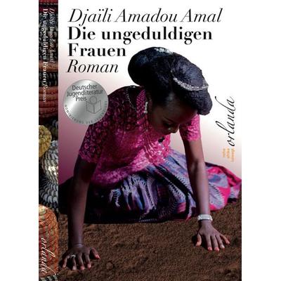 Die ungeduldigen Frauen, Taschenbuch von Djaïli Amadou Amal, Orlanda Verlag GmbH, 978-3-949545-02-3