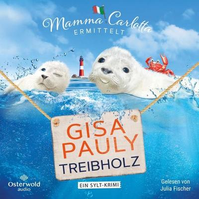 Treibholz (Mamma Carlotta 17) - Gisa Pauly, Audio, 9783844932744