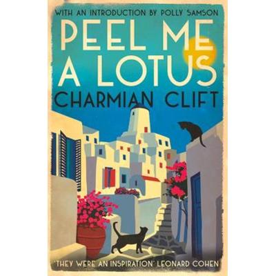 Peel Me a Lotus, Taschenbuch von Charmian Clift, Pan macmillan Ltd., 978-1-83811-012-3