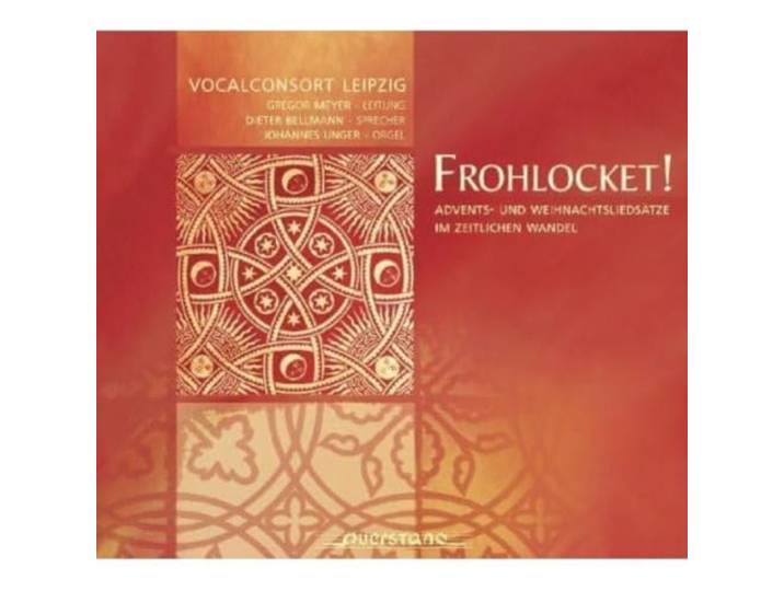 Vocalconsort Leipzig/Unger/Bellmann - Frohlocket!