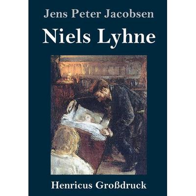 Niels Lyhne (Großdruck), Gebundene Ausgabe von Jens Peter Jacobsen, BoD - Books on Demand, 978-3-8478-3760-2