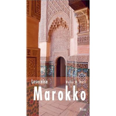 Lesereise Marokko, Gebundene Ausgabe von Walter M. Weiss, Picus, 978-3-7117-1094-9