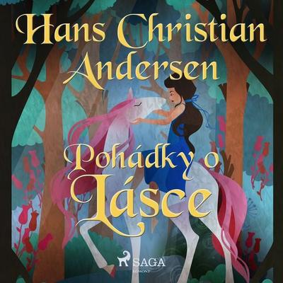 Pohádky o lásce - Hans Christian Andersen, Audio, 9788726354263