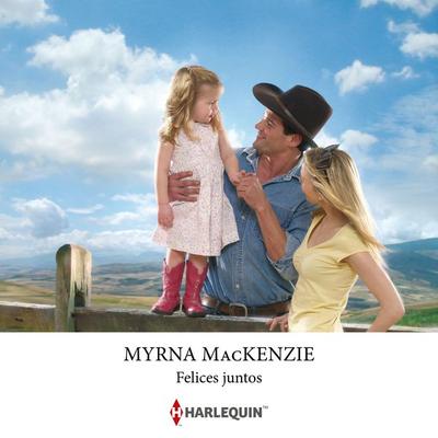 Felices juntos - Myrna Mackenzie, Audio, 9791370001629