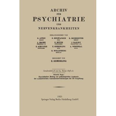 Kasuistischer Beitrag zur pathologischen Anatomie der symmetrischen Linsenkernerweichung bei CO-Vergiftung, Taschenbuch von Heinrich Ruge, Springer