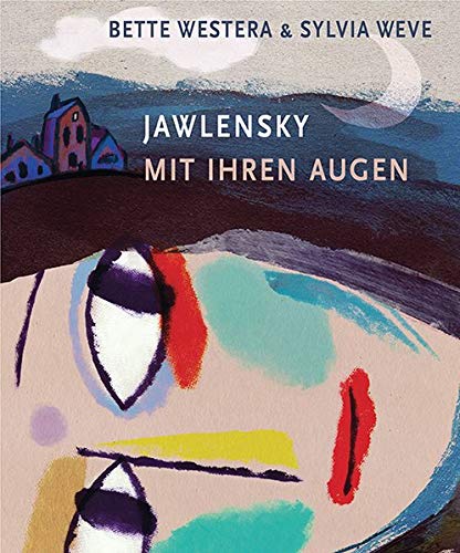 Bette Westera - JAWLENSKY: Mit ihren Augen - Preis vom 12.10.2026 11:37:12 h