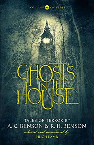 Benson, A. C. - Benson, A: Ghosts in the House: Tales of Terror by A. C. Benson and R. H. Benson (Collins Chillers) - Preis vom 11.10.2026 03:10:56 h