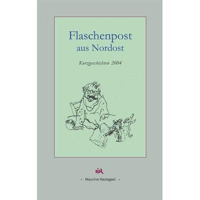 Flaschenpost aus Nordost, Paperback von Anthologie, BoD – Books on Demand, 978-3-8334-0843-4