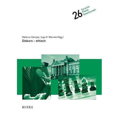 Diskurs – ethisch, Gebundene Ausgabe von , Buske, H, 978-3-96769-840-4