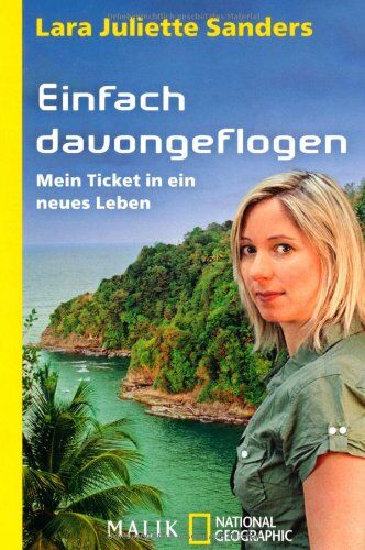 Lara Juliette Sanders - Einfach davongeflogen: Mein Ticket in ein neues LebenUnter Mitarbeit von Shirley Michaela Seul - Preis vom 06.10.2026 07:26:00 h