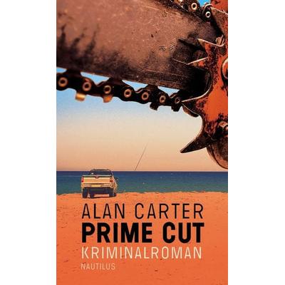 Prime Cut, Taschenbuch von Alan Carter, Edition Nautilus GmbH