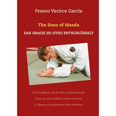 The Sons of Maeda, Taschenbuch von Franco Vacirca Garcia, BoD – Books on Demand, 978-3-7534-4235-8