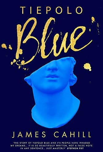 James Cahill - Tiepolo Blue: 'The best novel I have read for ages' Stephen Fry - Preis vom 13.10.2026 19:28:25 h