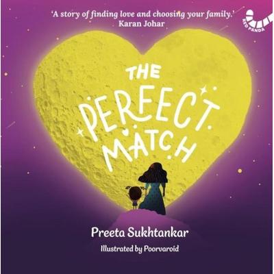 The Perfect Match, Taschenbuch von Preeta Sukhtankar, Westland Publications Limited, 978-93-6045-301-5