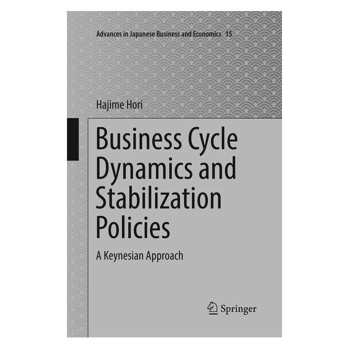 Springer Business Cycle Dynamics and Stabilization Policies (Englisch, Softcover, Hajime Hori) (56007706)