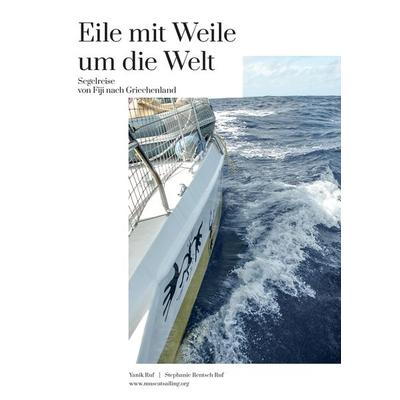 Eile mit Weile um die Welt, Taschenbuch von Stephanie Rentsch Ruf,Yanik Ruf, BoD – Books on Demand, 978-3-7448-1948-0