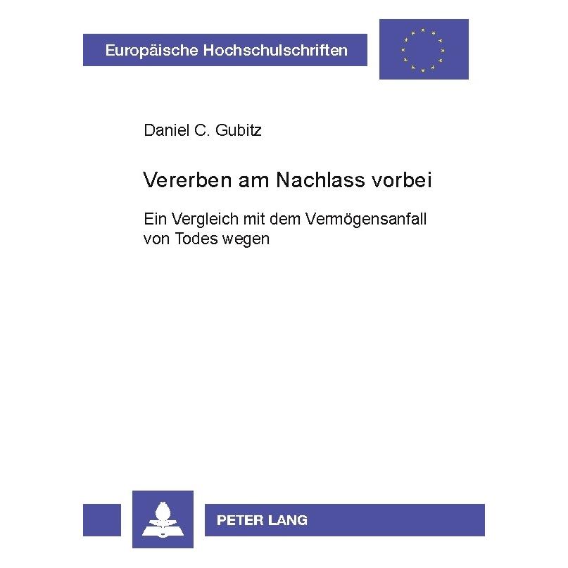 Peter Lang Gubitz:Vererben am Nachlass vorbei (Deutsch, Softcover, Daniel Gubitz) (64886220)