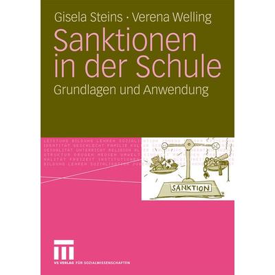 Sanktionen in der Schule, Taschenbuch von Gisela Steins,Verena Welling, VS Verlag für Sozialwissenschaften, 978-3-531-16394-9