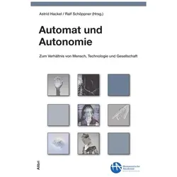 Automat und Autonomie, Fachbücher von Ralf Schöppner, Astrid Hackel