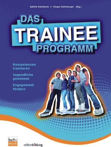 Sybille Kalmbach - Das Trainee-Programm, m. CD-ROM - Preis vom 09.10.2026 07:28:09 h