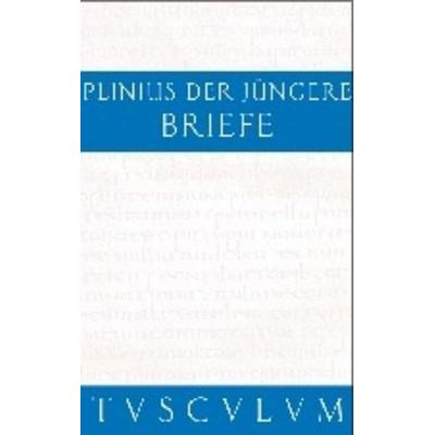Briefe / Epistularum libri decem, Gebundene Ausgabe von Gaius Plinius Caecilius Secundus, De Gruyter, 978-3-05-005540-4