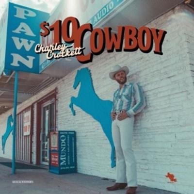 $10 Cowboy - Charley Crockett, Vinyl
