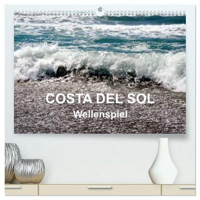 COSTA DEL SOL - Wellenspiel (hochwertiger Premium Wandkalender 2027 DIN A2 quer), Kunstdruck in Hochglanz