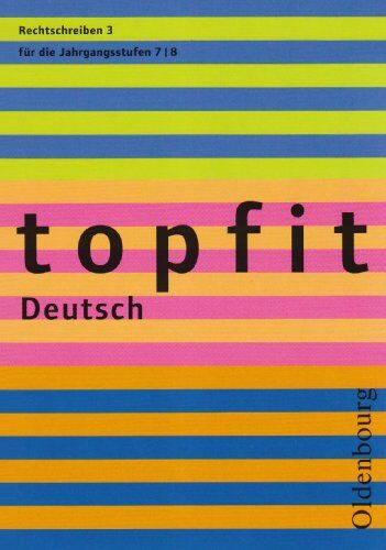 Schachtmeyer, Christiane Von - topfit Deutsch. Rechtschreiben 3. RSR 2006: Für die Jahrgangsstufen 7/8 - Preis vom 17.10.2026 19:25:27 h