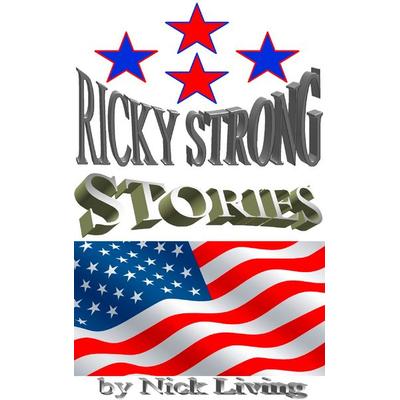 Ricky Strong, Taschenbuch von Nick Living, BoD – Books on Demand, 978-3-7347-3088-7
