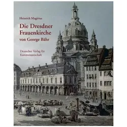Die dresdner Frauenkirche von George Bähr, Fachbücher von Heinrich Magirius