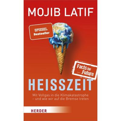 Heißzeit, Taschenbuch von Mojib Latif, Herder