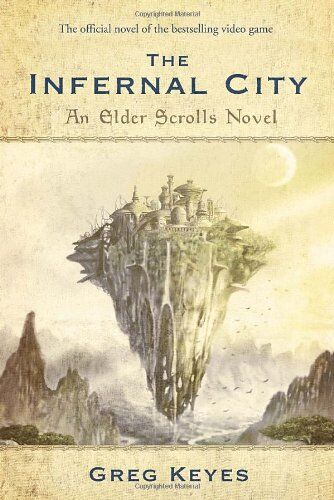 Greg Keyes - The Infernal City: An Elder Scrolls Novel - Preis vom 12.10.2026 11:37:12 h